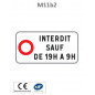Panonceau Circulation Interdite avec Horaires M11b2