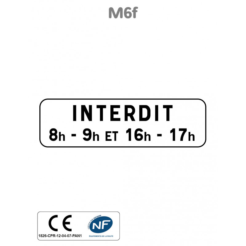 Panonceau Stationnement Interdit avec Horaires M6f