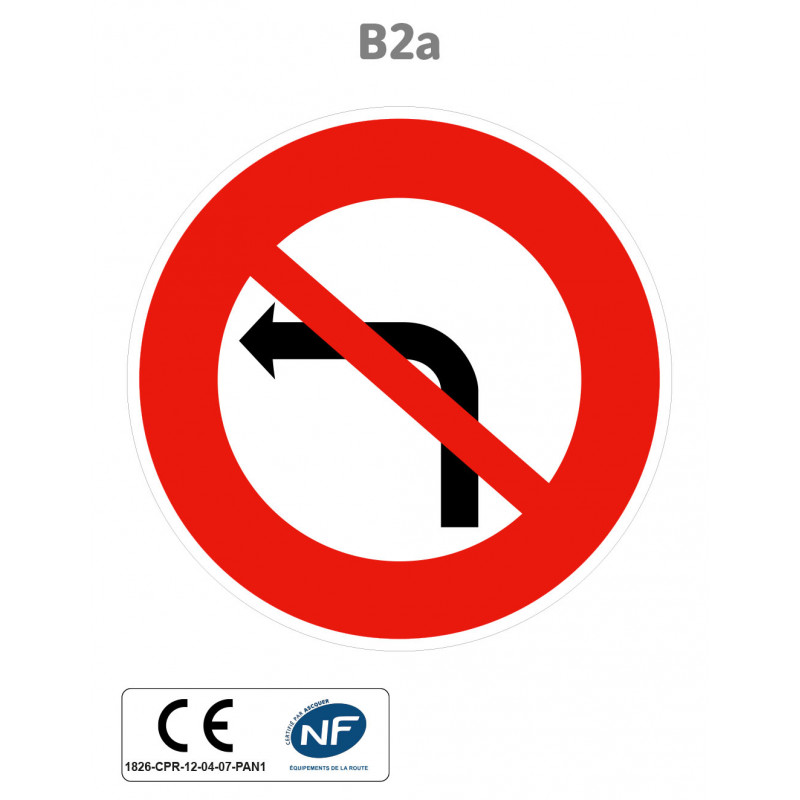 Panneau B2a Interdiction de tourner à gauche