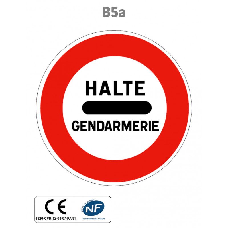 Panneau B5a Arrêt au poste de gendarmerie