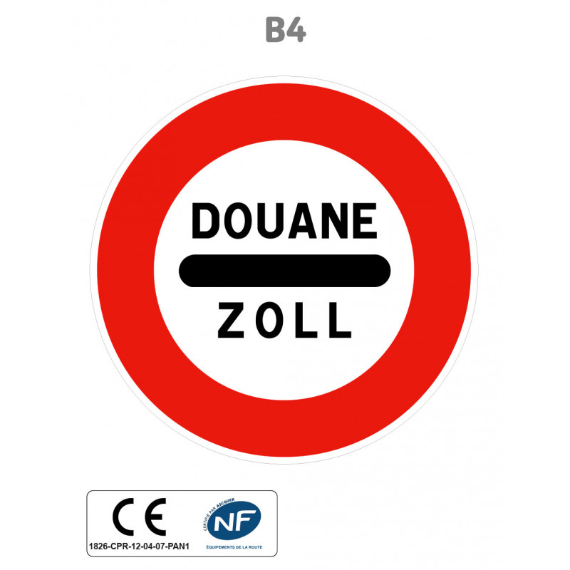 Panneau B4 Arrêt au poste de douane