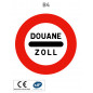 Panneau B4 Arrêt au poste de douane