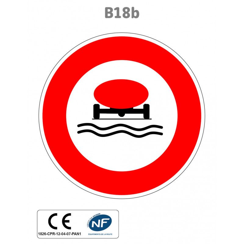 Panneau B18b Interdiction aux véhicules transportant des marchandises polluant les eaux