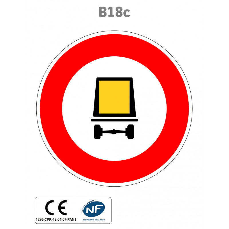 Panneau B18c Interdiction aux véhicules transportant des marchandises dangereuses