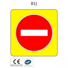 Panneau B1j Sens interdit sur fond jaune vif