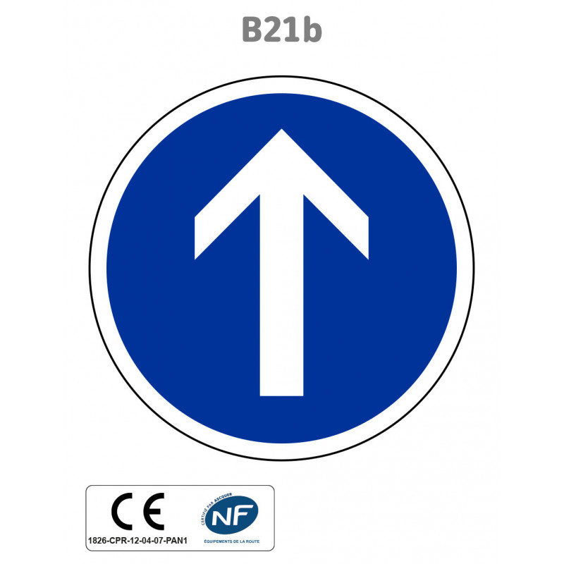 Panneau B21b Direction obligatoire tout droit