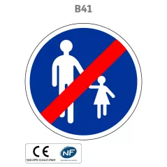 Panneau B41 Fin de chemin obligatoire pour piétons