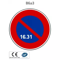 Panneau B6a3 Stationnement interdit du 16 au 31