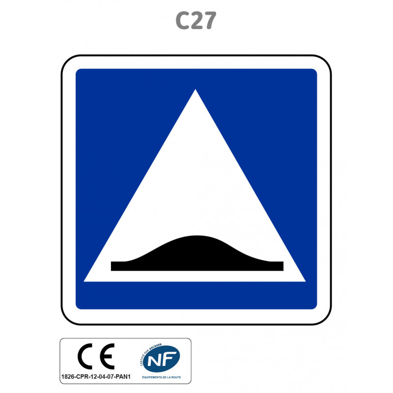 Panneau C27 Surélévation de chaussée